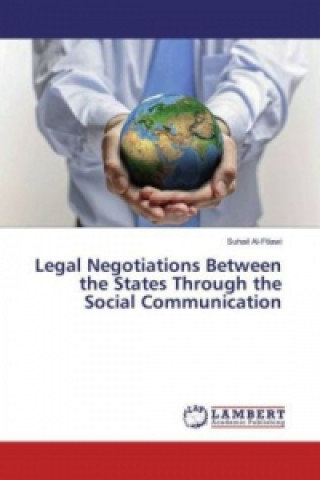 Carte Legal Negotiations Between the States Through the Social Communication Suhail Al-Ftlawi