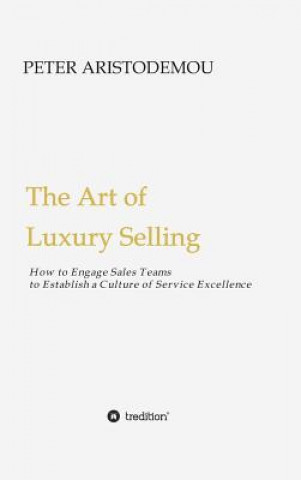 Book Art of Luxury Selling Peter Aristodemou