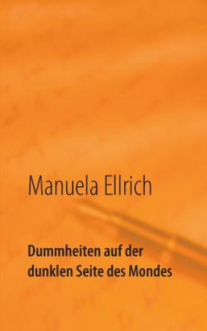 Carte Dummheiten auf der dunklen Seite des Mondes Manuela Ellrich