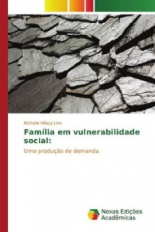 Книга Família em vulnerabilidade social: Michelle Villaça Lino
