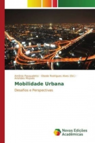 Kniha Mobilidade Urbana Antônio Pasqualetto