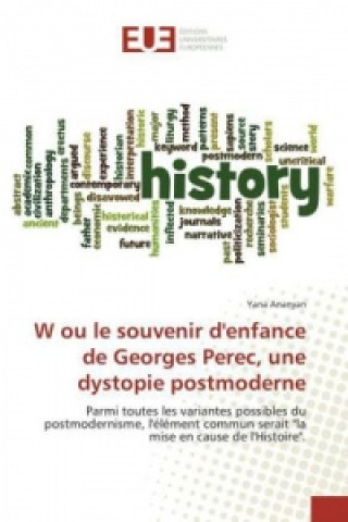 Kniha W ou le souvenir d'enfance de Georges Perec, une dystopie postmoderne Yana Ananyan