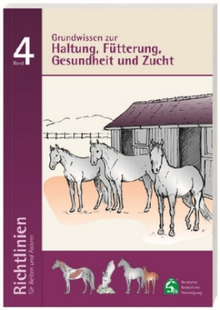 Kniha Haltung, Fütterung, Gesundheit und Zucht Deutsche Reiterliche Vereinigung e.V. (FN)