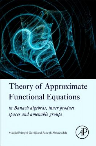 Carte Theory of Approximate Functional Equations Madjid Gordji
