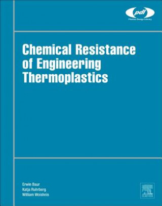 Kniha Chemical Resistance of Engineering Thermoplastics Erwin Baur