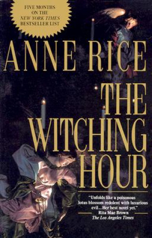 Kniha Witching Hour Anne Rice