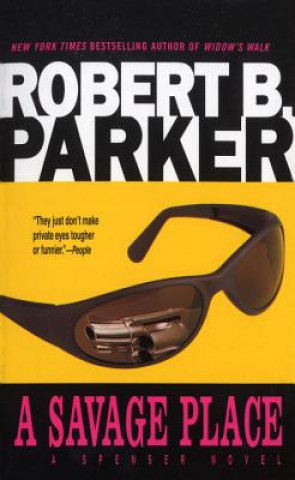Könyv Savage Place Robert B. Parker