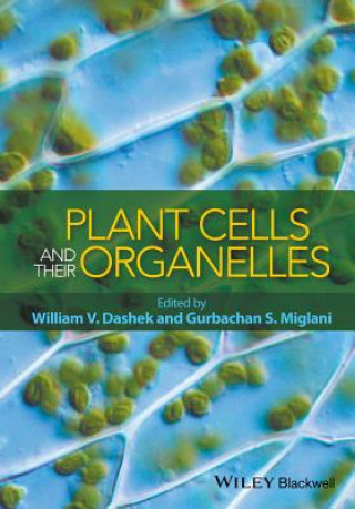 Könyv Plant Cells and their Organelles William V. Dashek
