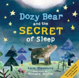 Könyv Dozy Bear and the Secret of Sleep Katie Blackburn