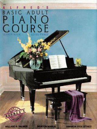 Książka Alfred's Basic Adult Piano Course Lesson Book, Bk 3 Willard A. Palmer