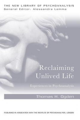 Книга Reclaiming Unlived Life Thomas Ogden