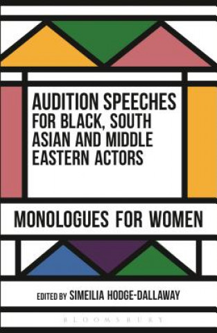 Kniha Audition Speeches for Black, South Asian and Middle Eastern Actors: Monologues for Women 