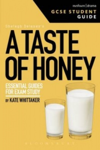 Kniha Taste of Honey GCSE Student Guide Kate Whittaker