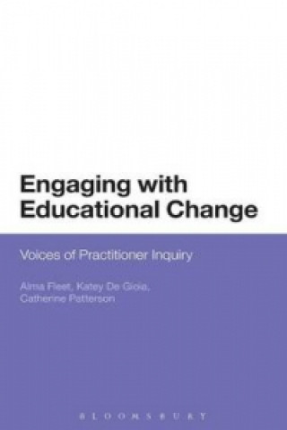 Книга Engaging with Educational Change Alma Fleet