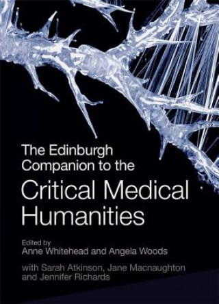 Carte Edinburgh Companion to the Critical Medical Humanities Anne Whitehead