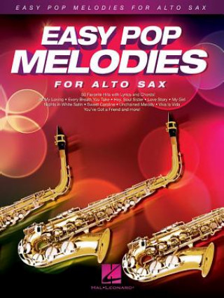 Knjiga Easy Pop Melodies For Alto Saxophone Hal Leonard Publishing Corporation