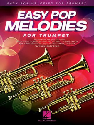 Carte Easy Pop Melodies for Trumpet Hal Leonard Publishing Corporation