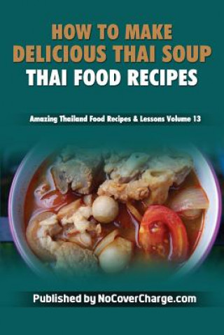 Buch How to Make Delicious Thai Soup Balthazar Moreno