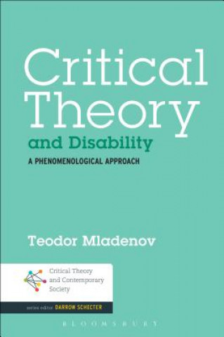 Knjiga Critical Theory and Disability Teodor Mladenov