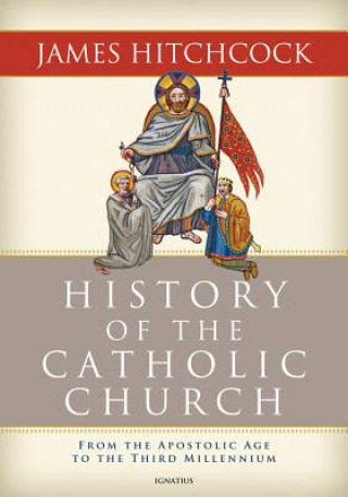 Книга History of the Catholic Church James Hitchcock