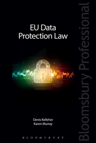 Kniha EU Data Protection Law Denis Kelleher