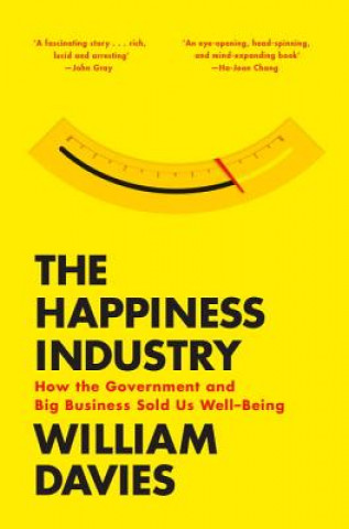 Könyv The Happiness Industry William Davies