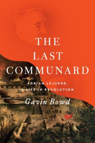 Carte Last Communard Gavin Bowd