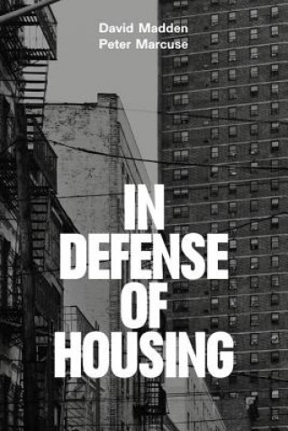 Kniha In Defense of Housing Peter Marcuse