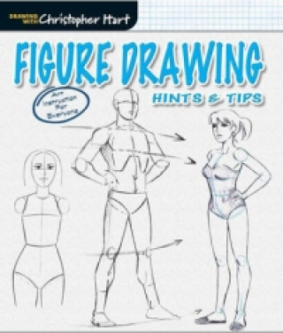 Könyv Figure Drawing - Hints & Tips Christopher Hart