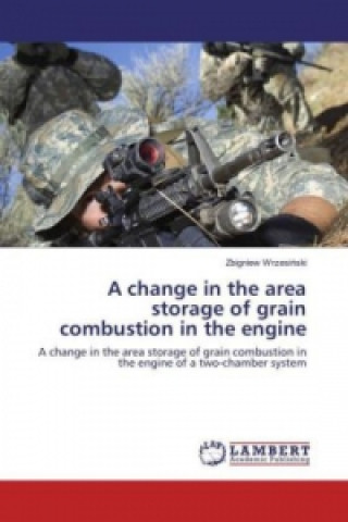 Carte A change in the area storage of grain combustion in the engine Zbigniew Wrzesinski