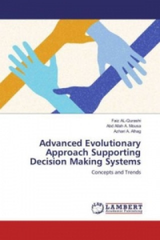 Carte Advanced Evolutionary Approach Supporting Decision Making Systems Faiz Al- Qurashi