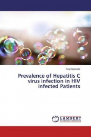 Könyv Prevalence of Hepatitis C virus infection in HIV infected Patients Tunji Oyewole
