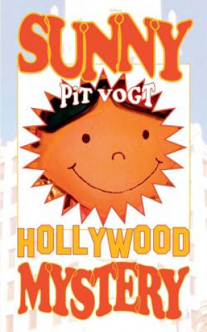 Książka Sunny Hollywood Mystery Pit Vogt