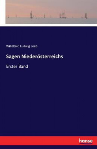 Kniha Sagen Niederoesterreichs Willebald Ludwig Leeb