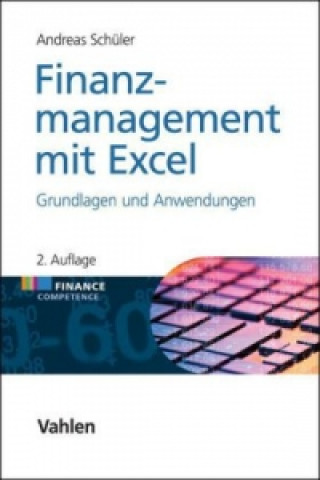 Kniha Finanzmanagement mit Excel Andreas Schüler