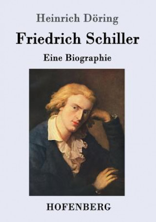 Kniha Friedrich Schiller Heinrich Doring