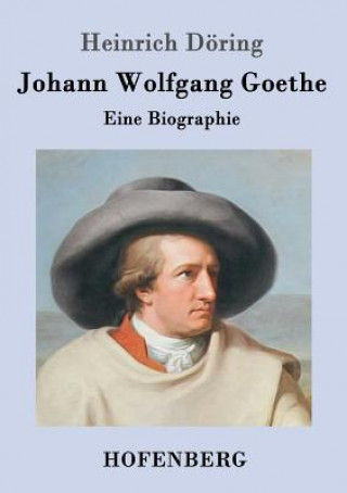 Könyv Johann Wolfgang Goethe Heinrich Doring