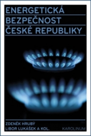 Kniha Energetická bezpečnost České republiky Zdeněk Hrubý
