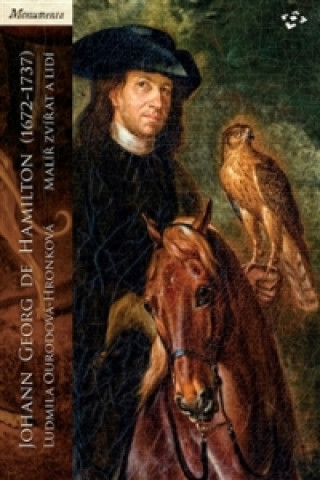 Kniha Johann Georg de Hamilton (1672-1737) Ludmila Ourodová-Hronková