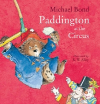 Книга Paddington at the Circus Michael Bond