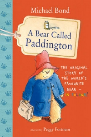 Kniha Bear Called Paddington Michael Bond