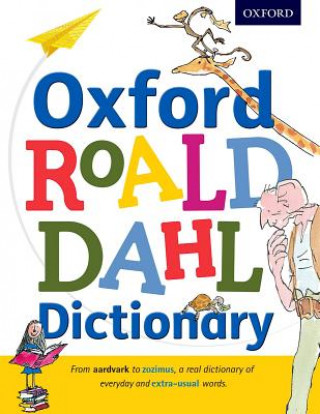 Carte Oxford Roald Dahl Dictionary Quentin Blake