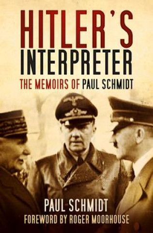 Libro Hitler's Interpreter Paul Schmidt