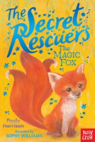 Książka Secret Rescuers: The Magic Fox Paula Harrison