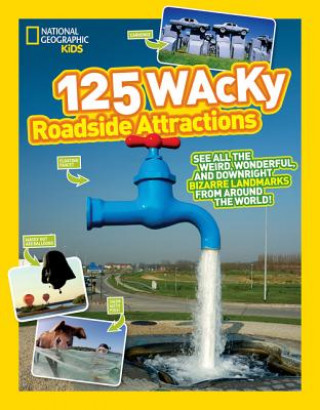 Kniha 125 Wacky Roadside Attractions National Geographic Kids