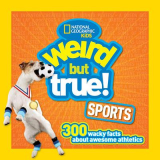 Carte Weird But True! Sports National Geographic Kids