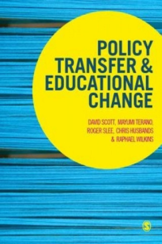 Kniha Policy Transfer and Educational Change David Scott
