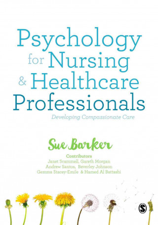 Könyv Psychology for Nursing and Healthcare Professionals Sue Barker