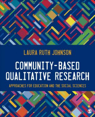 Kniha Community-Based Qualitative Research Laura Ruth Johnson