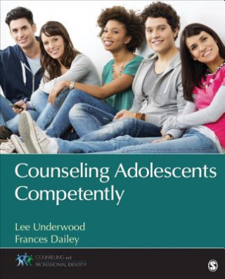 Knjiga Counseling Adolescents Competently Lee A. Underwood